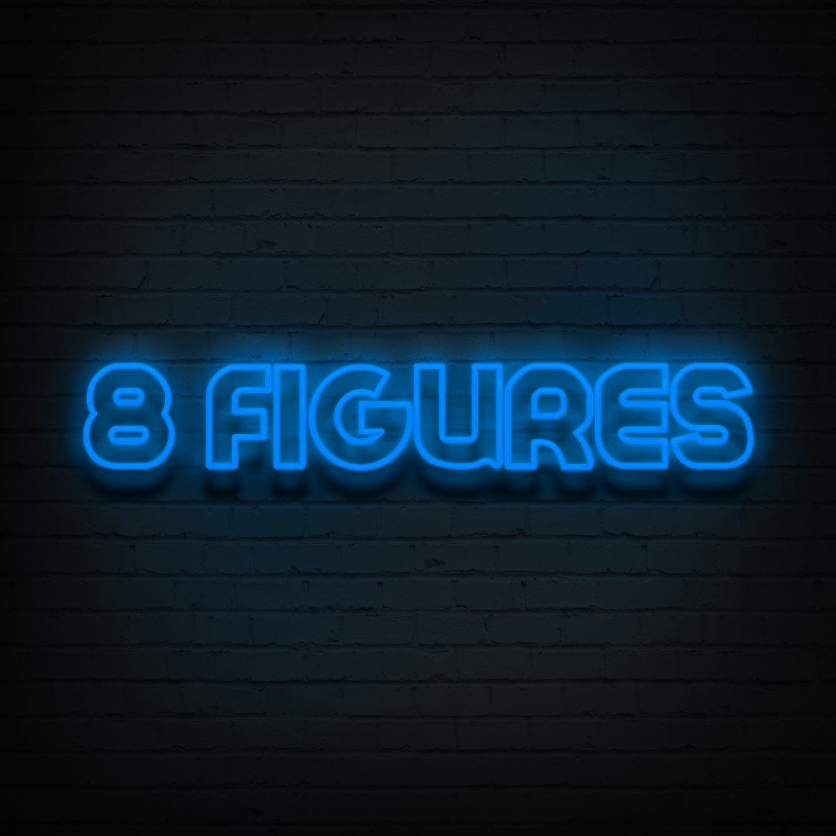 '8 Figures' LED Neon Sign