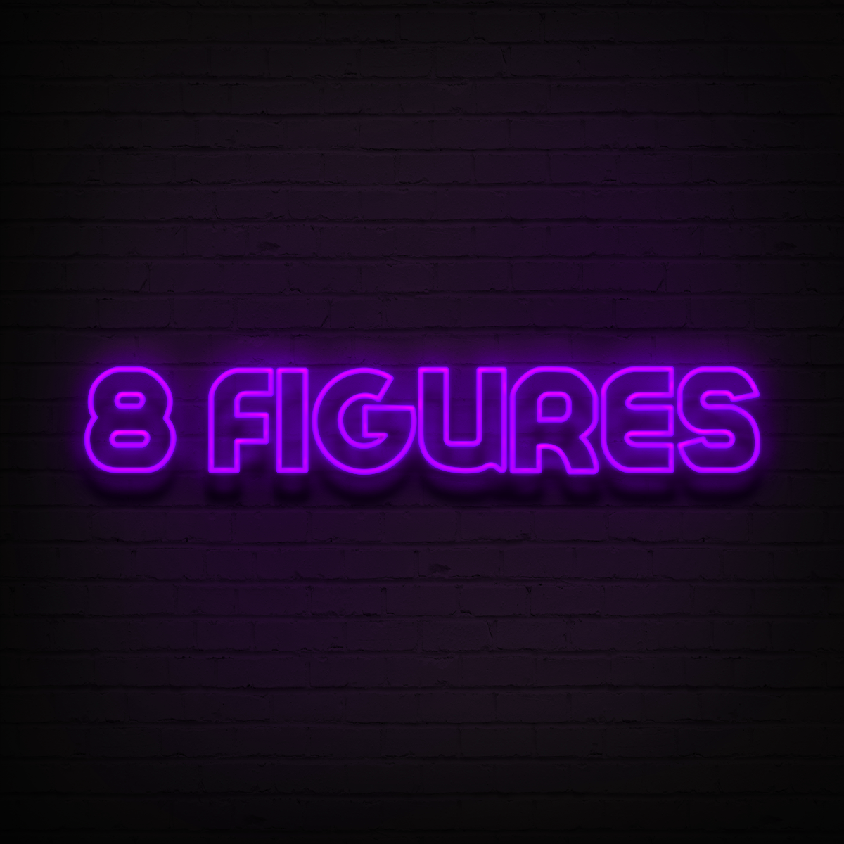'8 Figures' LED Neon Sign
